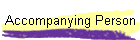 Accompanying Person
